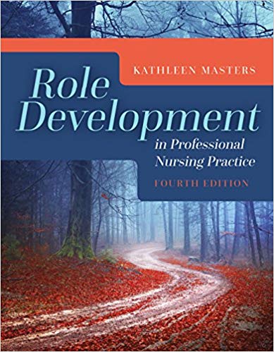 Role Development in Professional Nursing Practice 4th Edition